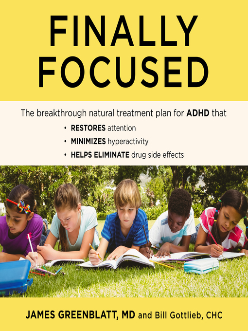 Title details for Finally Focused by James Greenblatt, MD - Available